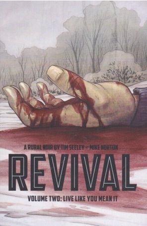 Revival TPB 2 (2nd) published by Image with cover art by Mike Norton