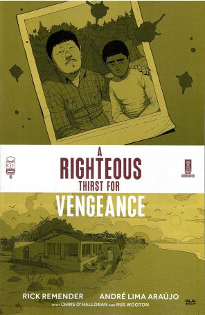 Righteous Thirst for Vengeance, A 10 published by Image with cover art by Chris O'Halloran