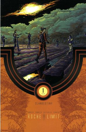 Roche Limit: Clandestiny 1A published by Image with cover art by Kyle Charles
