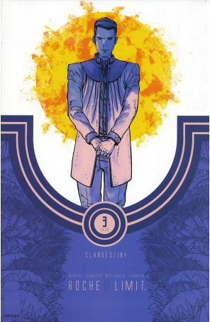 Roche Limit: Clandestiny 3 published by Image with cover art by Kyle Charles