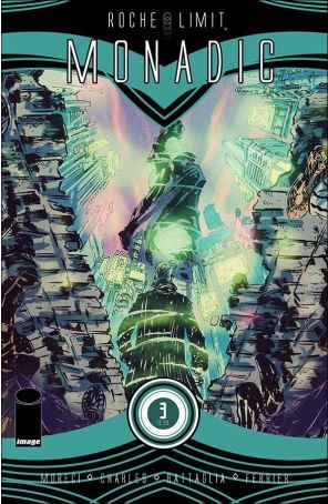 Roche Limit: Monadic 3 published by Image with cover art by Kyle Charles