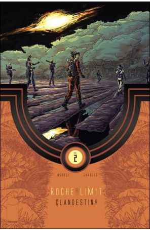 Roche Limit TPB 2 published by Image with cover art by Kyle Charles