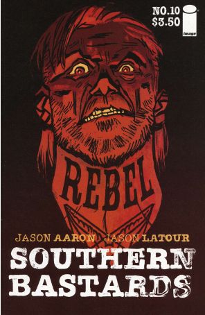 Southern Bastards 10A published by Image with cover art by Jason Latour