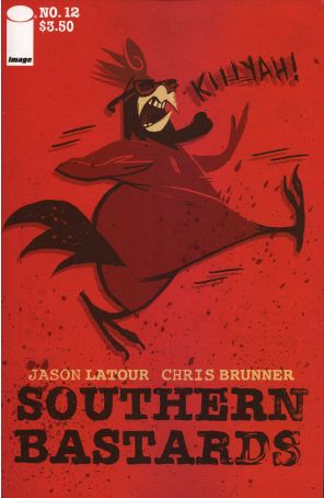 Southern Bastards 12 published by Image with cover art by Jason Latour