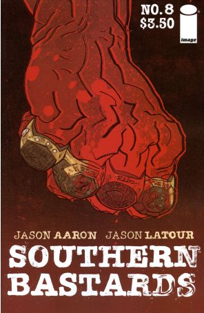 Southern Bastards 8 published by Image with cover art by Jason Latour