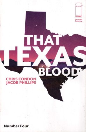 That Texas Blood 4 (2nd) published by Image with cover art by Jacob Phillips