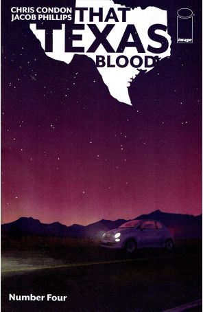 That Texas Blood 4 published by Image with cover art by Jacob Phillips