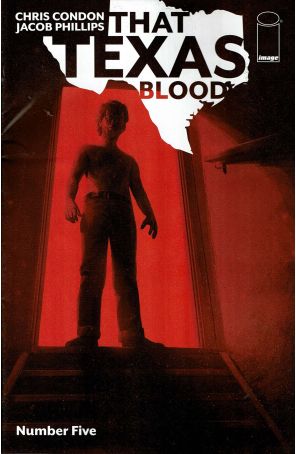 That Texas Blood 5 published by Image with cover art by Jacob Phillips