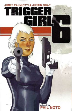 Triggergirl 6 1 published by Image with cover art by Phil Noto