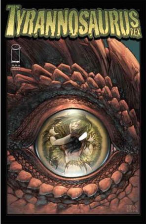 Tyrannosaurus Rex 1A published by Image with cover art by Jeff Zornow
