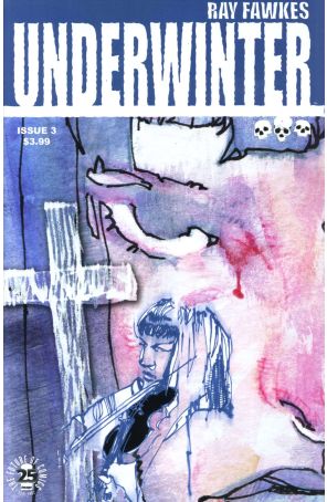 Underwinter 3 published by Image with cover art by Ray Fawkes