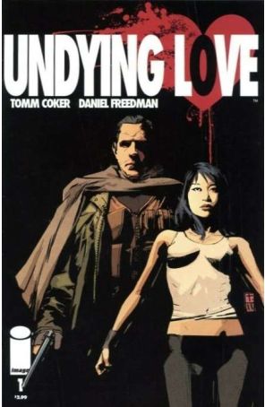 Undying Love 1 (2nd) published by Image with cover art by Tomm Coker