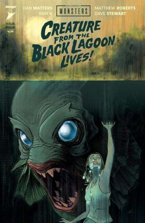 Universal Monsters: Creature From the Black Lagoon Lives! 4A published by Image with cover art by Matthew Roberts, Dave Stewart