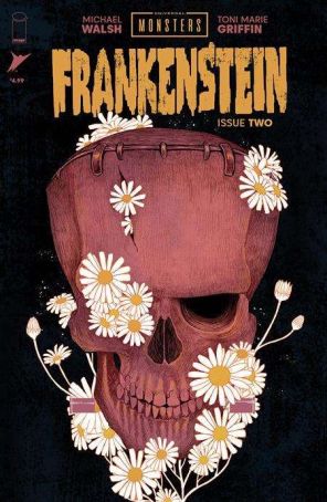 Universal Monsters: Frankenstein (Skybound) 2E published by Image with cover art by Anwita Citriya