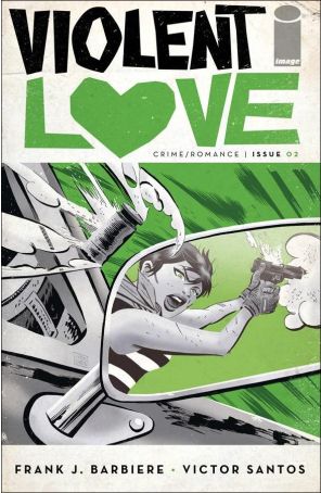 Violent Love 2A published by Image with cover art by Victor Santos