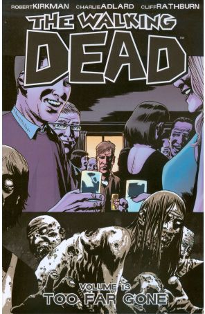 The Walking Dead (Image) TPB 13 (2nd) published by Image with cover art by Charlie Adlard