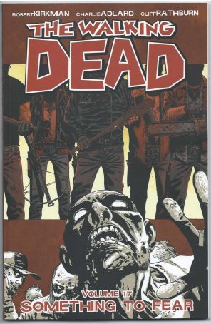 The Walking Dead (Image) TPB 17 (2nd) published by Image with cover art by Charlie Adlard