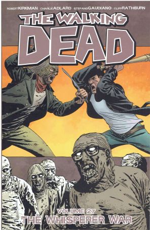 The Walking Dead (Image) TPB 27 published by Image with cover art by Charlie Adlard