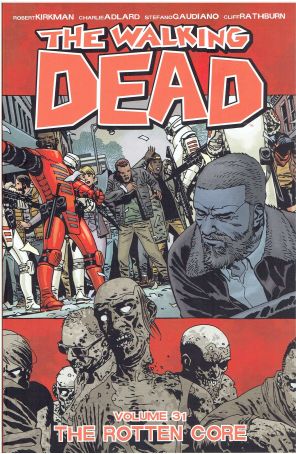 The Walking Dead (Image) TPB 31 published by Image with cover art by Charlie Adlard