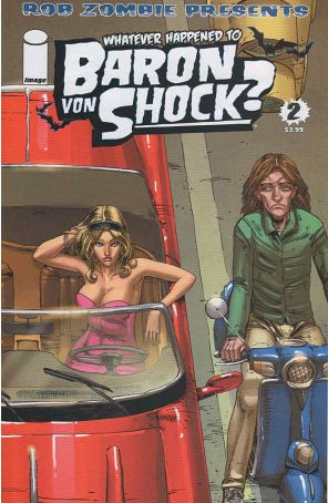 Whatever Happened To Baron Von Shock? 2 published by Image with cover art by Donny Hadiwidjaja, Val Staples