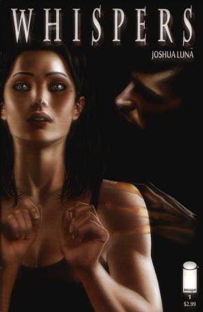 Whispers 1 published by Image with cover art by Joshua Luna