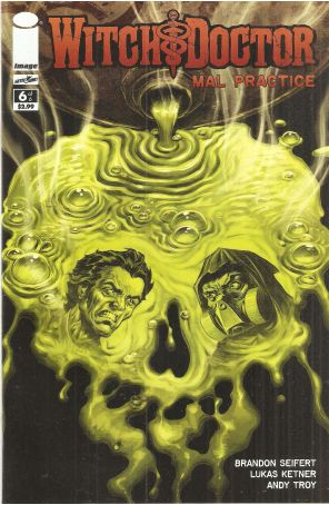 Witch Doctor: Mal Practice 6 published by Image with cover art by Lukas Ketner