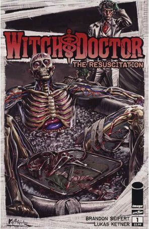 Witch Doctor: The Resuscitation 1 published by Image with cover art by Lukas Ketner