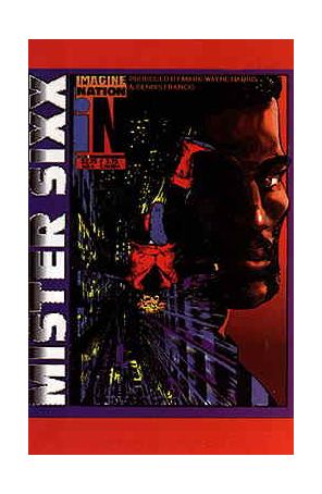 Mister Sixx 1 published by Imagine Nation