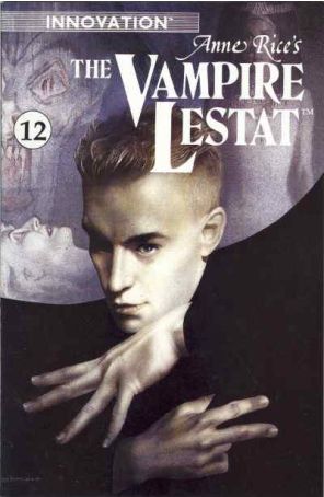 The Vampire Lestat (Anne Rice's) 12 published by Innovation with cover art by John Bolton