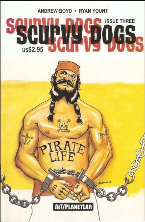 Scurvy Dogs 3 published by AiT/PlanetLar with cover art by Ryan Yount