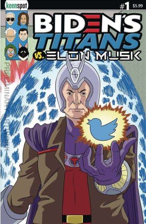 Biden's Titans Vs. Elon Musk 1D published by Keenspot with cover art by Shawn Remulac