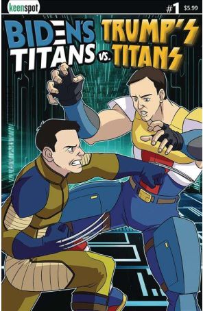 Biden's Titans Vs. Trump's Titans 1D published by Keenspot with cover art by Shawn Remulac