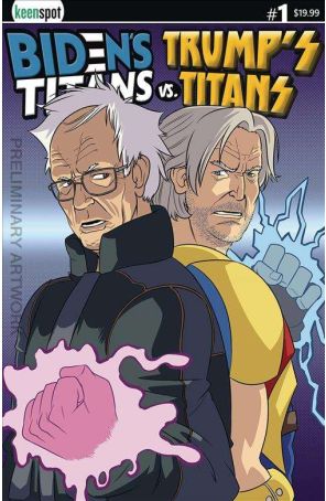 Biden's Titans Vs. Trump's Titans 1F published by Keenspot with cover art by Shawn Remulac