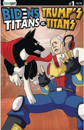 Biden's Titans Vs. Trump's Titans 1G published by Keenspot with cover art by Shawn Remulac