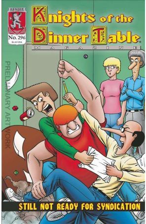 Knights of the Dinner Table 296 published by Kenzer and Company with cover art by Brian Fraim