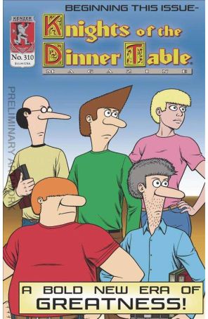 Knights of the Dinner Table 310 published by Kenzer and Company with cover art by Brendon Fraim and Brian Fraim