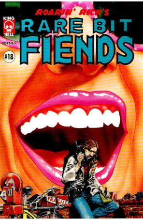 Roarin' Rick's Rare Bit Fiends 18 published by King Hell