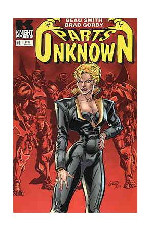 Parts Unknown: Dark Intentions 1 published by Knight with cover art by Brad Gorby