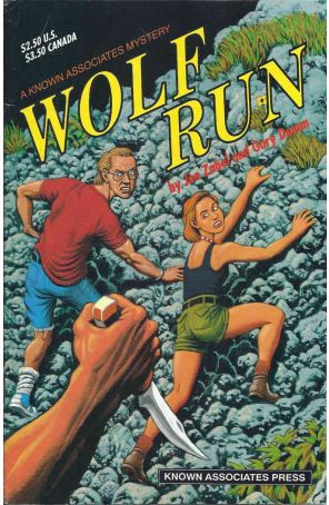 Wolf Run-A Known Associates Mystery 1 published by Known Associates with cover art by Joe Zabel, Gary Dumm (back)