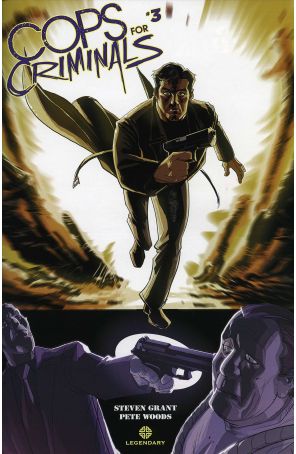 Cops For Criminals 3 published by Legendary with cover art by Pete Woods