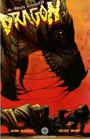 Town Called Dragon, A 3 published by Legendary with cover art by Geoff Shaw