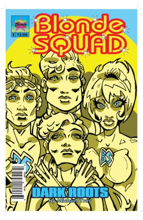 Blonde Squad 1 published by Lethally Blonde