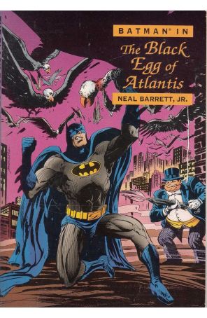 Batman: The Black Egg of Atlantis 1 published by Little Brown