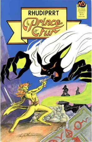 Rhudiprrt, Prince of Fur 6 published by MU with cover art by Chuck Melville