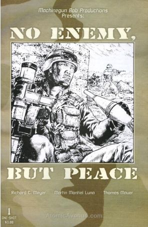No Enemy, But Peace 1 published by Machine Gun Bob with cover art by Martin Montiel Luna