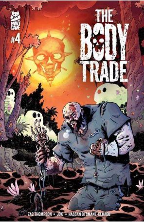 The Body Trade 4 published by Mad Cave with cover art by Jok
