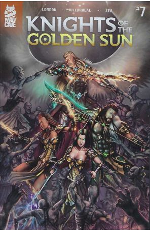 Knights of the Golden Sun 7 published by Mad Cave with cover art by Mauricio Villarreal