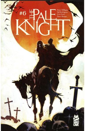 The Pale Knight 6 published by Mad Cave with cover art by Nick Marinkovich