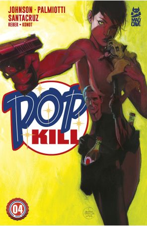 Pop Kill (Mad Cave) 4B published by Mad Cave with cover art by Andrew Robinson