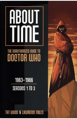 About Time: The Unauthorized Guide to Doctor Who TPB 1 (2nd) published by Mad Norwegian